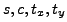 $ s, c, t_x, t_y$