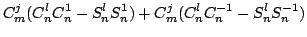 $\displaystyle C_m^j ( C_n^l C_n^1 - S_n^l S_n^1 ) + C_m^j ( C_n^l C_n^{- 1} - S_n^l S_n^{- 1} )$