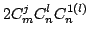 $\displaystyle 2 C_m^j C_n^l C_n^{1 ( l )}$